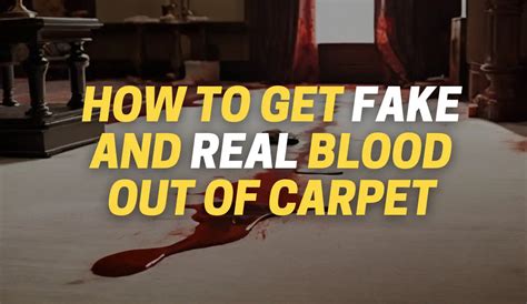 How to get fake blood out of your clothes and carpets this  